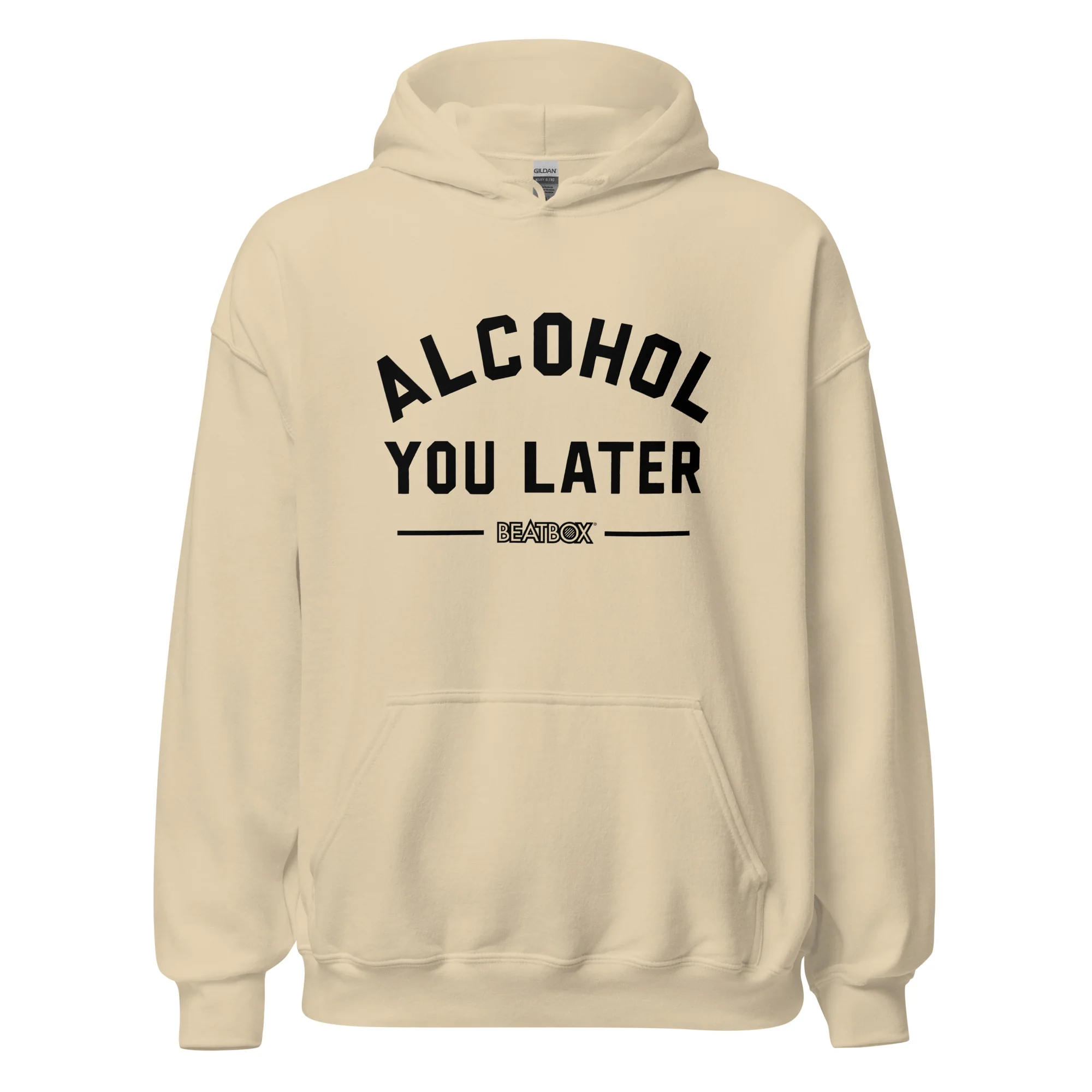 Alcohol You Later Hoodie
